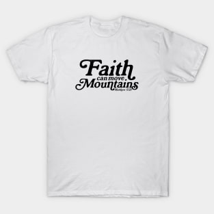 Faith Can Move Mountains Matthew 17:20 Retro Verse T-Shirt